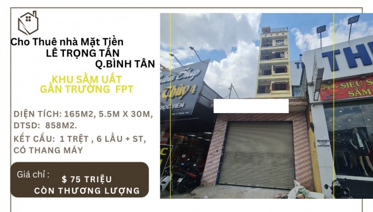 Cho thuê nhà mặt tiền Lê Trọng Tấn 165m2, 6LẦU+ ST, THANG MÁY